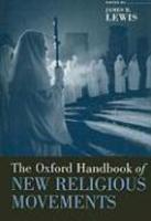 The Oxford Handbook Of New Religious Movements