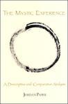 The Mystic Experience: A Descriptive And Comparative Analysis