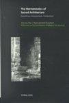 The Hermeneutics Of Sacred Architecture: Experience, Interpretation, Comparison, Volume 1: Monumental Occasions: Reflections On The Eventfulness Of Re