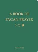 Book Of Pagan Prayer Book Of Pagan Prayer