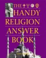 The Handy Religion Answer Book The Handy Religion Answer Book