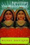 Splitting The Difference: Gender And Myth In Ancient Greece And India Splitting The Difference: Gender And Myth In Ancient Greece And India