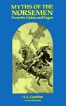 Myths Of The Norsemen: From The Eddas And Sagas