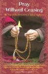 Pray Without Ceasing: The Way Of The Invocation In World Religions