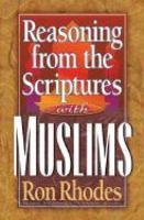 Reasoning From The Scriptures With Muslims