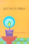 God Has No Religion: Blending Traditions For Prayer