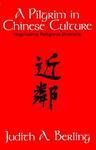A Pilgrim In Chinese Culture: Negotiating Religious Diversity
