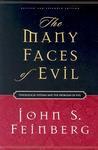 The Many Faces Of Evil: Theological Systems And The Problems Of Evil