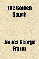 The Golden Bough The Golden Bough