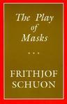 The Play Of Masks
