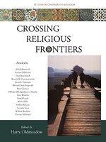 Crossing Religious Frontiers Crossing Religious Frontiers