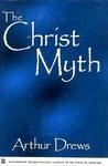 The Christ Myth The Christ Myth