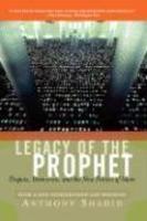 Legacy Of The Prophet: Despots, Democrats, And The New Politics Of Islam Legacy Of The Prophet: Despots, Democrats, And The New Politics Of Islam