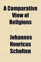 A Comparative View Of Religions