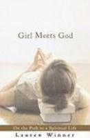 Girl Meets God: On The Path To A Spiritual Life
