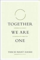 Together We Are One: Honoring Our Diversity, Celebrating Our Connection