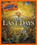 The Complete Idiot's Guide To The Last Days