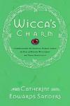 Wicca's Charm: Understanding The Spiritual Hunger Behind The Rise Of Modern Witchcraft And Pagan Spirituality