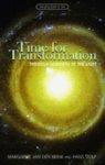 Time For Transformation: Through Darkness To The Light Time For Transformation: Through Darkness To The Light