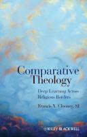 Comparative Theology: Deep Learning Across Religious Borders Comparative Theology: Deep Learning Across Religious Borders
