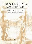 Contesting Sacrifice: Religion, Nationalism, And Social Thought In France