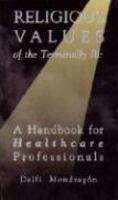 Religious Values Of The Terminally Ill Religious Values Of The Terminally Ill Religious Values Of The Terminally Ill