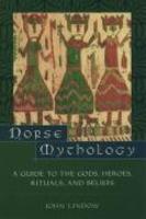 Norse Mythology: A Guide To The Gods, Heroes, Rituals, And Beliefs