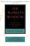 The World's Wisdom: Sacred Texts Of The World's Religions