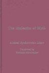 The Dialectics Of Myth The Dialectics Of Myth