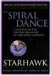 Spiral Dance, The - 20th Anniversary: A Rebirth Of The Ancient Religion Of The Goddess: 20th Anniversary Edition Spiral Dance, The - 20th Anniversary: A Rebirth Of The Ancient Religion Of The Goddess: 20th Anniversary Edition