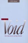 The Void: Inner Spaciousness And Ego Structure The Void: Inner Spaciousness And Ego Structure