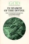 In Search Of The Divine: Some Unexpected Consequences Of The Interfaith In Search Of The Divine: Some Unexpected Consequences Of The Interfaith