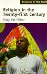 Religions Of The World: Religion In The Twenty-First Century Religions Of The World: Religion In The Twenty-First Century