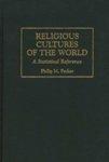 Religious Cultures Of The World: A Statistical Reference Religious Cultures Of The World: A Statistical Reference