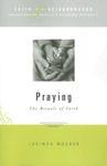 Faith In The Neighborhood: Praying: The Rituals Of Faith Faith In The Neighborhood: Praying: The Rituals Of Faith