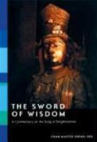 The Sword Of Wisdom: A Commentary On The Song Of Enlightenment