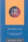Daodejing: A Literal-Critical Translation Daodejing: A Literal-Critical Translation