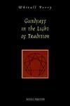 Gurdjieff In The Light Of Tradition Gurdjieff In The Light Of Tradition