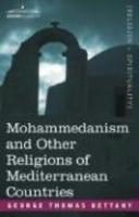 Mohammedanism And Other Religions Of Mediterranean Countries Mohammedanism And Other Religions Of Mediterranean Countries