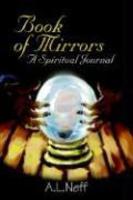 Book Of Mirrors: A Spiritual Journal Book Of Mirrors: A Spiritual Journal