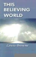 This Believing World This Believing World