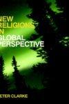 New Religions In Global Perspective: A Study Of Religious Change In The Modern World New Religions In Global Perspective: A Study Of Religious Change In The Modern World