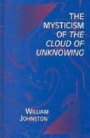 The Mysticism Of The Cloud Of Unknowing The Mysticism Of The Cloud Of Unknowing