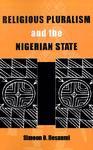 Religious Pluralism And The Nigerian State Religious Pluralism And The Nigerian State