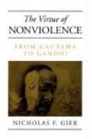 The Virtue Of Nonviolence The Virtue Of Nonviolence