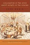 Colloquium Of The Seven About Secrets Of The Sublime Colloquium Of The Seven About Secrets Of The Sublime