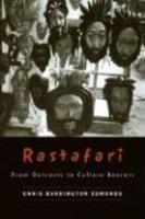 Rastafari: From Outcasts To Culture Bearers Rastafari: From Outcasts To Culture Bearers