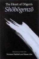 Heart Of Dogen's Shobogenzo The