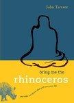 Bring Me The Rhinoceros: And Other Zen Koans That Will Save Your Life