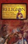 The Destructive Power Of Religion: Violence In Judaism, Christianity, And Islam, Condensed And Updated Edition